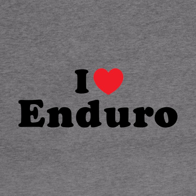 I Heart Enduro by Vlog Epicness